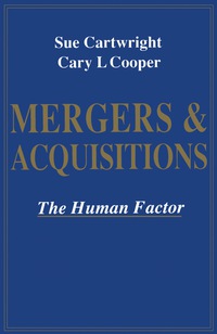 mergers and acquisitions  the human factor 1st edition sue cartwright , cary l. cooper 0750601442,