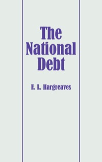the national debt 1st edition eric l. hargreaves 071461226x, 1136920773, 9780714612263, 9781136920776