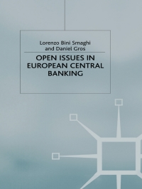 open issues in european central banking 1st edition l. smaghi , d. gros 0333779134, 033398188x,