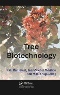 tree biotechnology 1st edition kishan gopal ramawat , jean-michel mérillon , m. r. ahuja 1466597143,