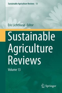 sustainable agriculture reviews  volume 13 1st edition eric lichtfouse 3319009141, 331900915x, 9783319009148,