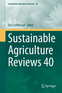 sustainable agriculture reviews volume 40 1st edition eric lichtfouse 3030332802, 3030332810, 9783030332808,
