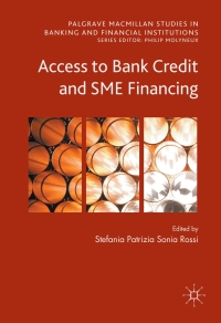 access to bank credit and sme financing 1st edition stefania rossi 3319413627, 3319413635, 9783319413624,