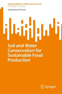 soil and water conservation for sustainable food production 1st edition subhabrata panda 3031154045,