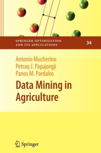 data mining in agriculture 1st edition antonio mucherino , petraq papajorgji , panos m. pardalos 0387886141,
