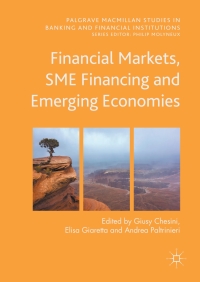 financial markets sme financing and emerging economies 1st edition giusy chesini , elisa giaretta , andrea