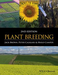 plant breeding 2nd edition jack brown , peter caligari , hugo campos 0470658304, 111887353x, 9780470658307,