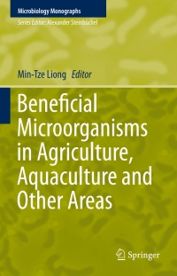 beneficial microorganisms in agriculture aquaculture and other areas 1st edition min-tze liong 3319231820,