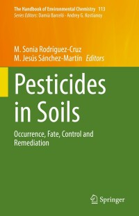 pesticides in soils occurrence fate control and remediation 1st edition m. sonia rodríguez-cruz , m. jesús