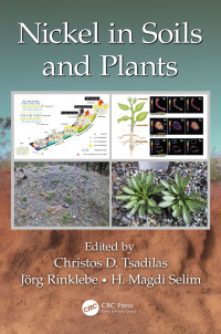nickel in soils and plants 1st edition christos tsadilas , jörg rinklebe , magdi selim 1498774601,