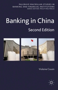 banking in china 2nd edition v. cousin 023027269x, 0230306969, 9780230272699, 9780230306967