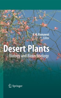 Desert Plants Biology And Biotechnology
