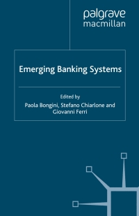 emerging banking systems 1st edition p. bongini 0230574343, 0230584349, 9780230574342, 9780230584341
