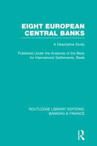 eight european central banks  a discirptive study 1st edition various 041575173x, 1136297006, 9780415751735,
