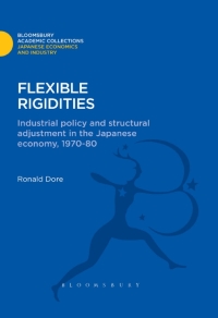 flexible rigidities  industrial policy and structural adjustment in the japanese economy 1970-1980
