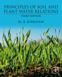 principles of soil and plant water relations 3rd edition m.b. kirkham 0323956416, 0323956920, 9780323956413,