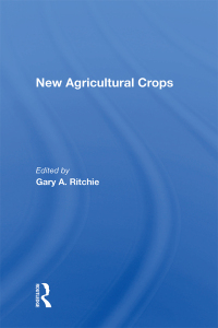 new agricultural crops 1st edition gary a ritchie 0367021250, 0429727488, 9780367021252, 9780429727481