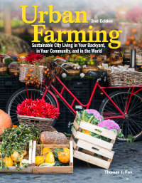 urban farming sustainable city living in your backyard in your community and in the world 2nd edition thomas