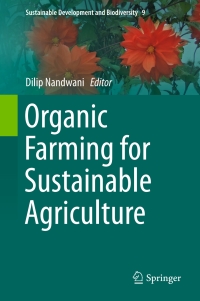 organic farming for sustainable agriculture 1st edition dilip nandwani 3319268015, 3319268031, 9783319268019,