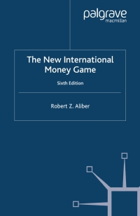 the new international money game 6th edition r. aliber 033372108x, 0230500978, 9780333721087, 9780230500976