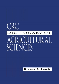 crc dictionary of agricultural sciences 1st edition robert alan lewis 0849323274, 1482274507, 9780849323270,