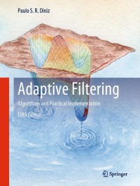 adaptive filtering algorithm and practical implementation 5th edition paulo s. r. diniz 3030290565,