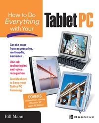 how to do everything with your tablet pc 1st edition bill mann 0072227710, 0072230487, 9780072227710,