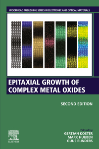 epitaxial growth of complex metal oxides 2nd edition gertjan koster, mark huiben, guus runders 0081029454,