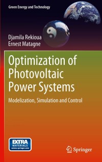 optimization of photovoltaic power systems modelization simulation and control 1st edition djamila rekioua,