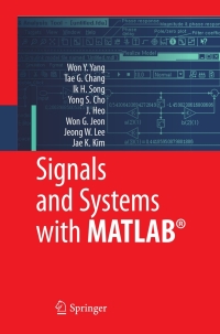 signals and systems with matlab 1st edition won y. yang, the g. chang, h. song vàng, heo won, g. jeon, jeong