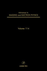 advances in imaging and electron physics volume 114 1st edition peter w. hawkes 0120147564, 0080526195,
