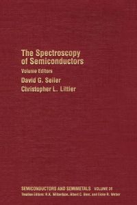 the spectroscopy of semiconductors 1st edition david g. seiler, christopher l. littier 0127521364,