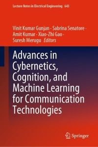 advances in cybernetics cognition and machine learning for communication technologies 1st edition xiaozhi