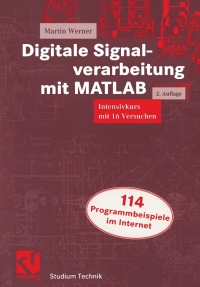 digitale signalverarbeitung mit matlab 2nd edition martin werner 3528139307, 3322928284, 9783528139308,