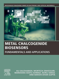 metal chalcogenide biosensors fundamentals of applications 1st edition ali salehabadi, morteza enhessari,
