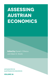 assessing austrian economics volume 24 1st edition daniel j. d'amico, adam g. martin 1789739365, 1789739373,