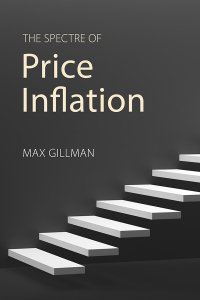 the spectre of price inflation 1st edition max gillman 1788212371, 1788215397, 9781788212373, 9781788215398