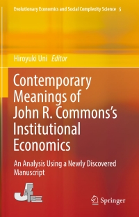 contemporary meanings of john r. commonss institutional economics an analysis using a newly discovered