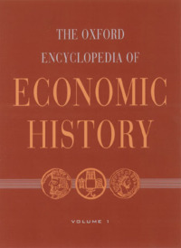 the oxford encyclopedia of economic history 1st edition joel mokyr 0195105079, 0190282991, 9780195105070,
