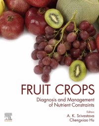 fruit crops diagnosis and management of nutrient constraints 1st edition anoop kumar srivastava , chengxiao
