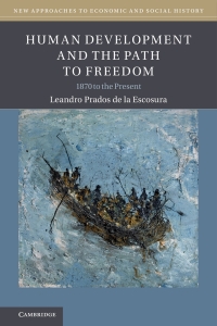 human development and the path to freedom 1st edition leandro prados de la escosura 1108477348, 1108848028,