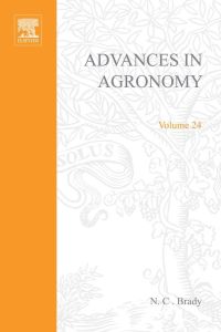 advances in agronomy volume 24 1st edition n.c.brady 012000724x, 0080563376, 9780120007240, 9780080563374