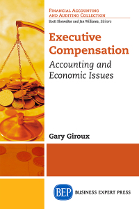 executive compensation  accounting and economic issues 1st edition gary girous 1606498789, 1606498797,