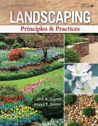 landscaping principles and practices 8th edition jack ingels , alissa f. smith 1337403423, 1337671398,