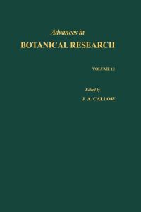 advances in botanical research  volume 12 1st edition j. a.callow 0120059126, 0080561667, 9780120059126,