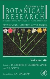 developmental genetics of the flower advances in botanical research volume 44 1st edition doug soltis ,