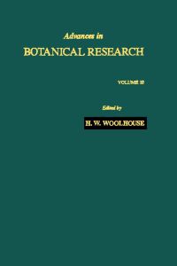 advances in botanical research  volume 10 1st edition w.h.woolhouse 012005910x, 0080561640, 9780120059102,