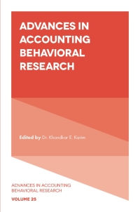 advances in accounting behavioral research volume 25 1st edition khondkar e. karim 1803828021, 1803828013,