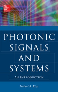 photonic signals and systems an introduction 1st edition nabeel riza 007170079x, 9780071700795