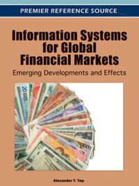 information systems for global financial markets emerging developments and effects 1st edition alexander y.